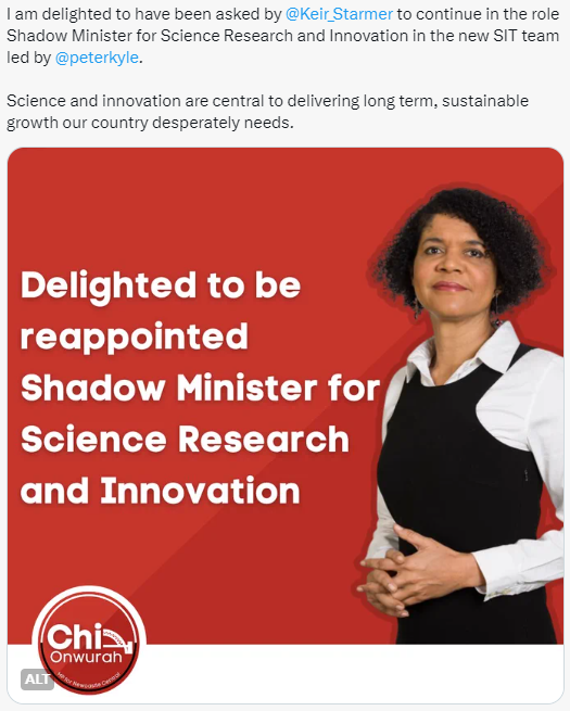 I am delighted to have been asked by Keir Starmer to continue in the role Shadow Minister for Science, Research and Innovation
